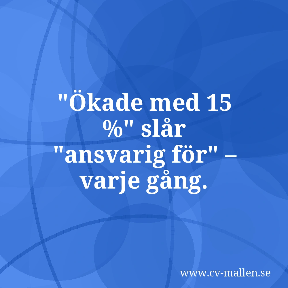 Ökade med 15 % slår ansvarig för – varje gång.