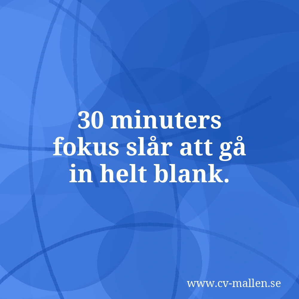 Förberedelser inför arbetsintervju – tidslinje från en vecka till sista minuten