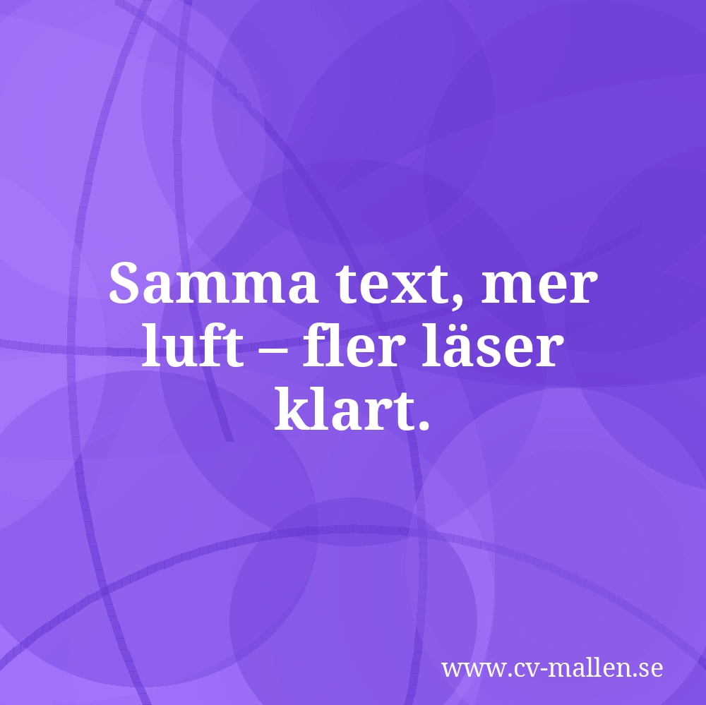 Samma text, mer luft – fler läser klart.