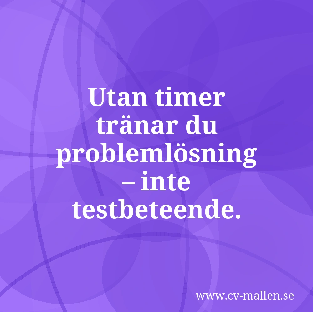 Utan timer tränar du problemlösning – inte testbeteende.