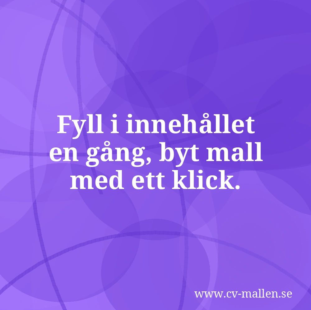 Fyll i innehållet en gång, byt mall med ett klick.