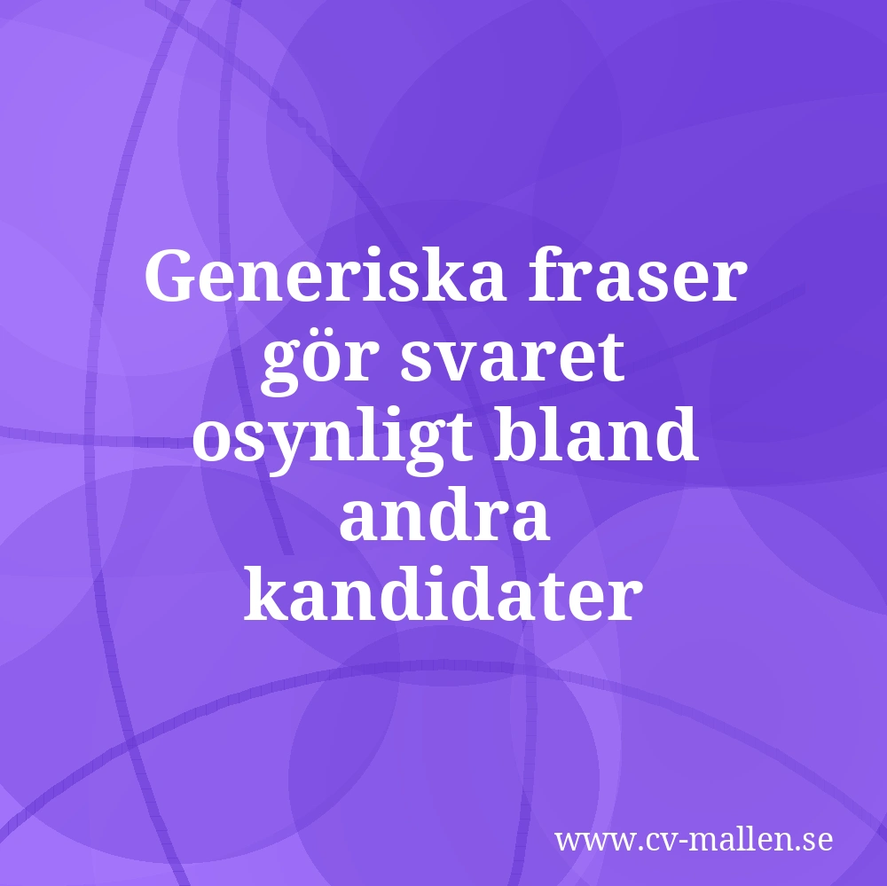 Generiska fraser gör svaret osynligt bland andra kandidater