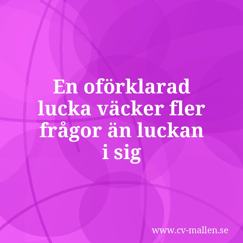 En oförklarad lucka väcker fler frågor än luckan i sig