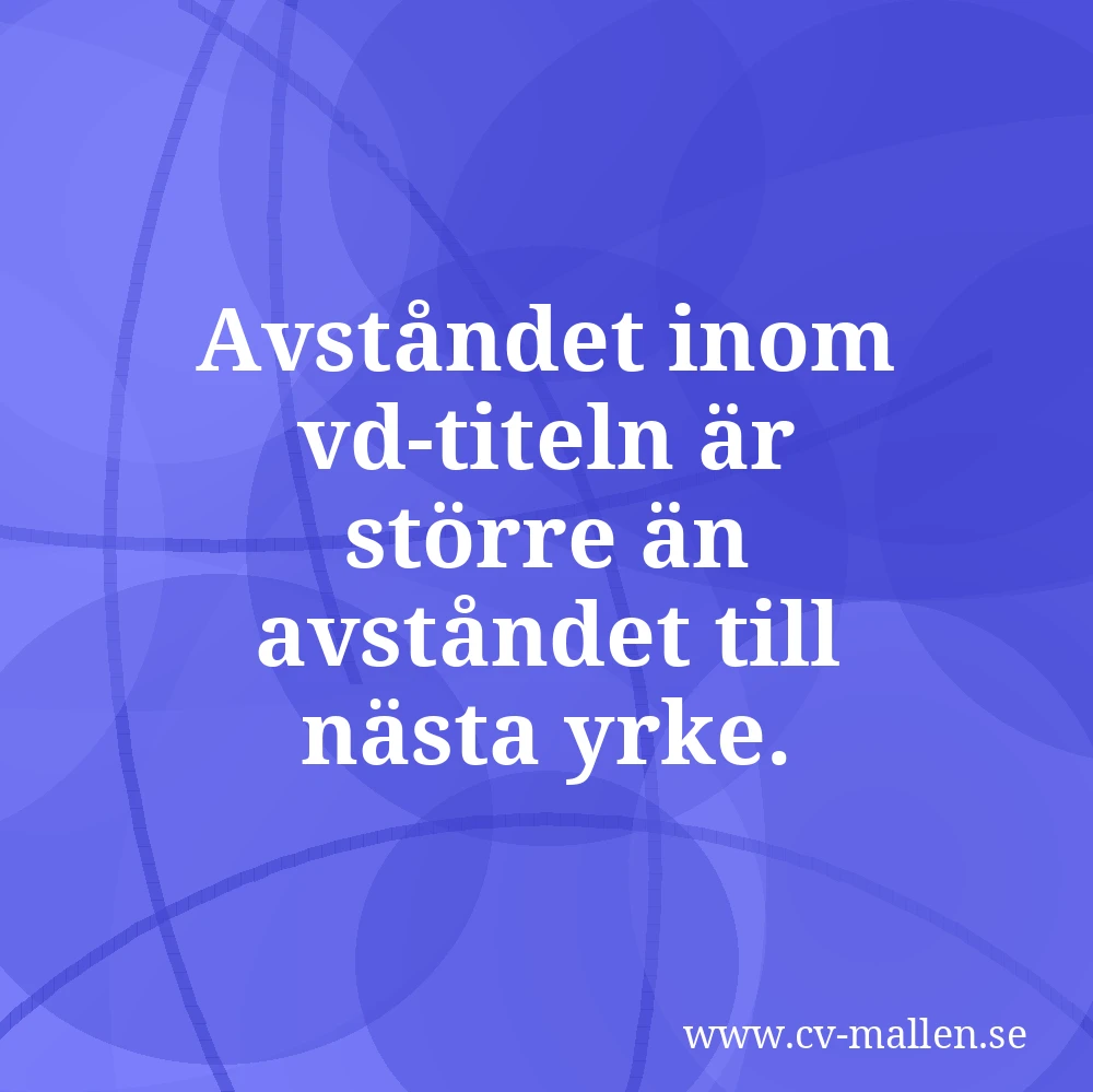 Avståndet inom vd-titeln är större än avståndet till nästa yrke.